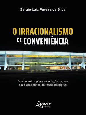 cover image of O Irracionalismo de Conveniência